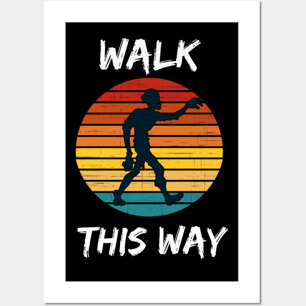 Walk This Way Zombie Wall Art by Tees Fortune